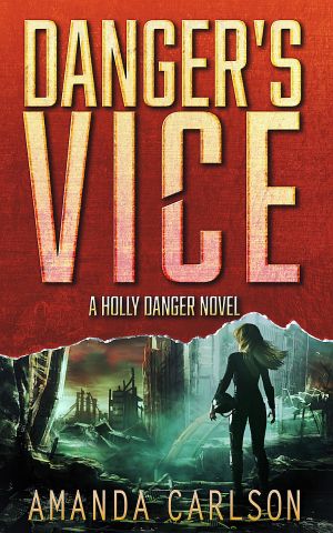 [Holly Danger 02] • Danger’s Vice